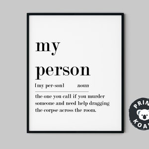 My Person Definition Print, You&#39;re My Person, Best Friend Gift, Gift For Sister, Bridesmaid Gift, Printable Decor, Wall Art,Instant Download