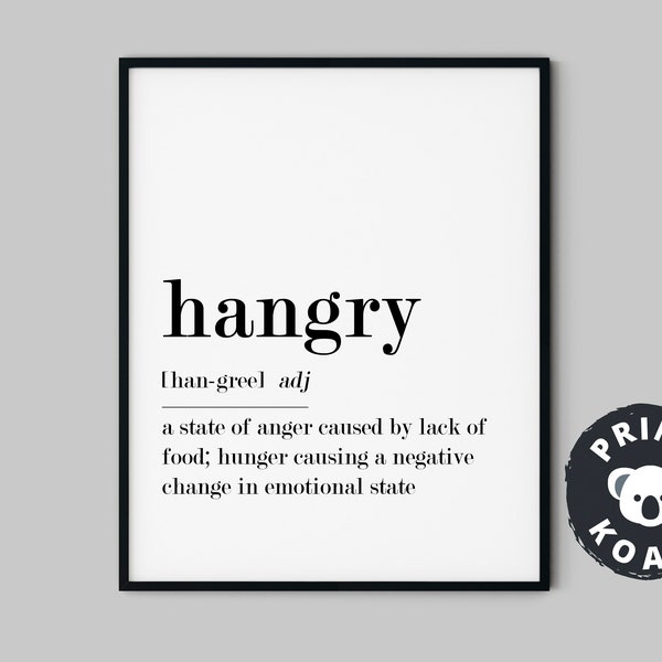 Hangry definition print, kitchen wall art print, kitchen poster, hangry print, funny kitchen definition, definition poster, hangry sign