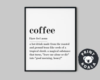 Coffee definition, coffee wall art print, funny kitchen sign, coffee poster, coffee bar decor, coffee bar printable, coffee meaning, coffee