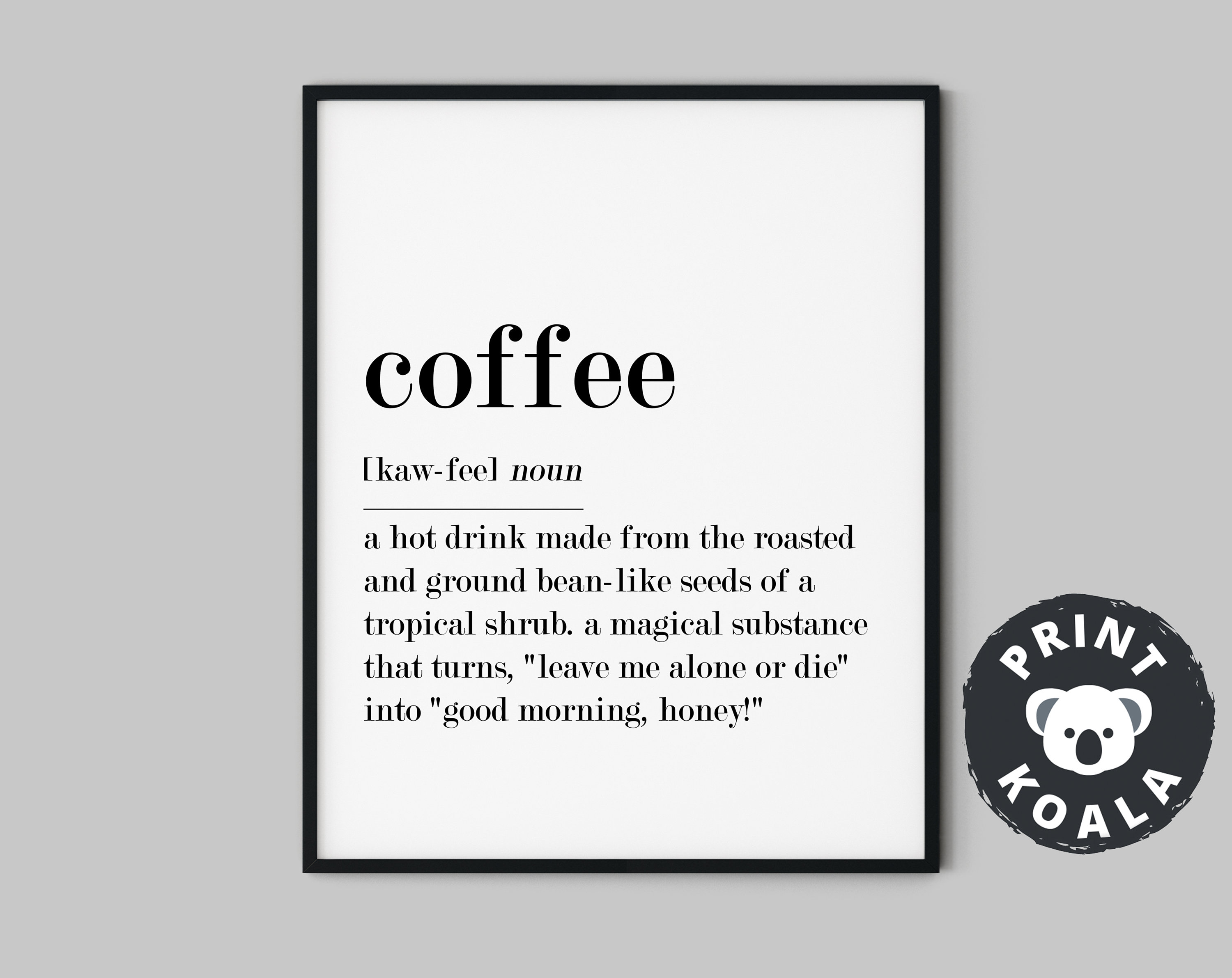 Coffee Definition Coffee Wall Art Print Funny Kitchen Sign Etsy