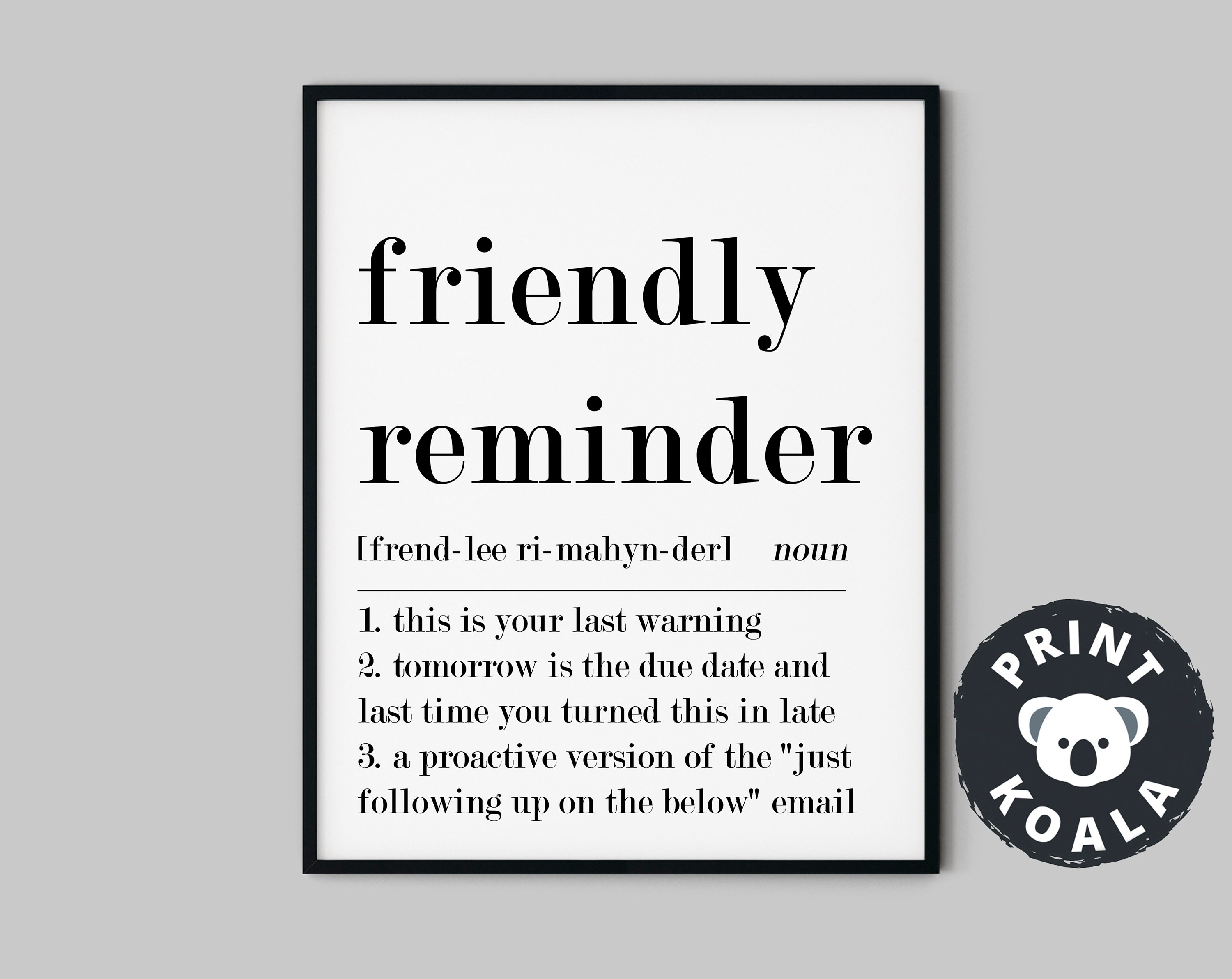 Funny Office Print Friendly Reminder Definition Office 