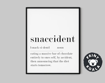 Snaccident Definition, Funny Kitchen Sign, Printable Wall Art Print, Snaccident Sign, Snaccident Print, Food Prints, Kitchen Decor, Digital