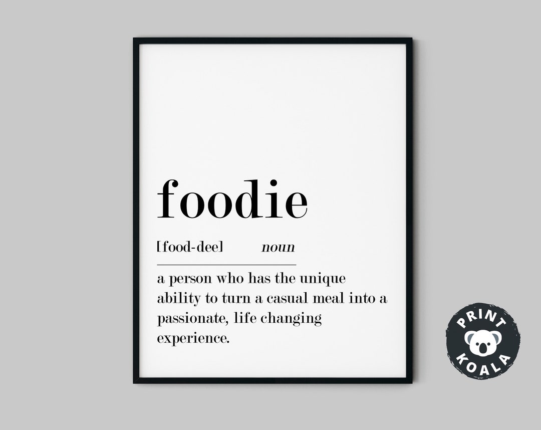 Foodie Definition, Funny Kitchen Sign, Printable Wall Art Print, Foodie