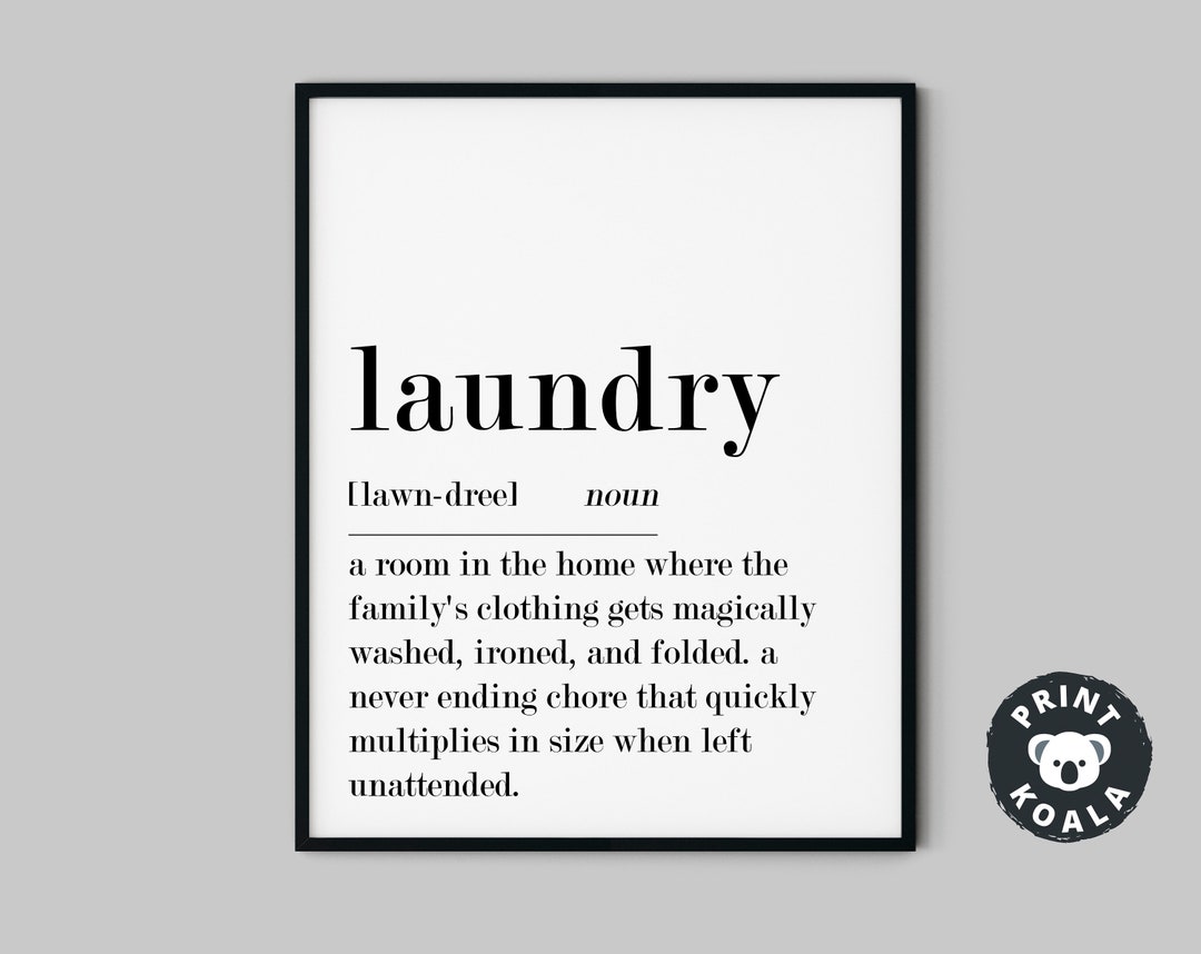 Laundry Room Decor, Laundry Definition, Funny Laundry Sign, Funny Definition, Utility Room Print