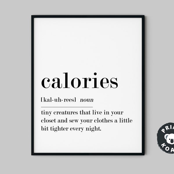 Calories Definition Print, Kitchen Wall Art, Funny Kitchen Decor, Calories Definition, Funny Definition Print, Foodies Print, Funny Kitchen