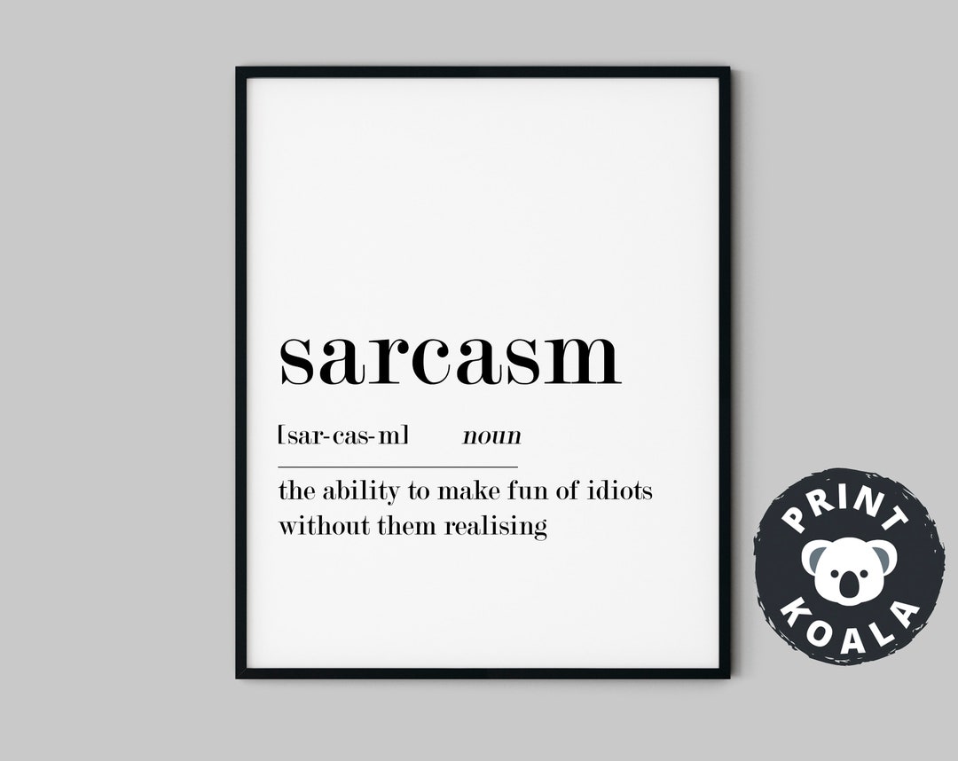 Sarcasm Definition Wall Art Sarcasm Print Office Decor Etsy