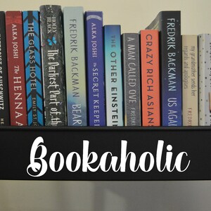 Bookaholic vinyl decal for a book cart, Bookish Sticker for a reader