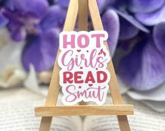 Hot Girls Read Smut Sticker - Book Lover Kindle Decal