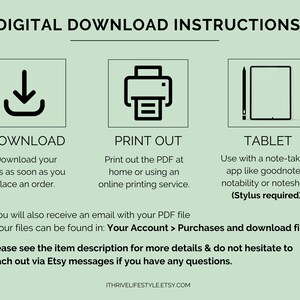 Może przedstawiać: Instrukcje dotyczące pobierania cyfrowego z ikonami do pobrania, wydrukowania i na tablet. Pobierz swoje pliki zaraz po złożeniu zam&oacute;wienia. Wydrukuj plik PDF w domu lub korzystając z usługi drukowania online. Użyj go z aplikacją do robienia notatek, taką jak Goodnotes, Notability lub Noteshelf. (Wymagany jest rysik). Otrzymasz r&oacute;wnież wiadomość e-mail z plikiem PDF. Twoje pliki znajdują się w: Twoje konto > Zakupy i pobieranie plik&oacute;w. Zapoznaj się z opisem przedmiotu, aby uzyskać więcej informacji i nie wahaj się skontaktować z nami za pośrednictwem wiadomości Etsy, jeśli masz jakieś pytania. ITHRIVELIFESTYLE.ETSY.COM