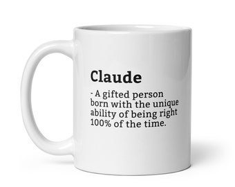 Sarcastic Claude Mug-Claude Definition Mug-Funny Claude Mug-Personalised Claude Mug-Custom Claude Mug-Funny Mugs