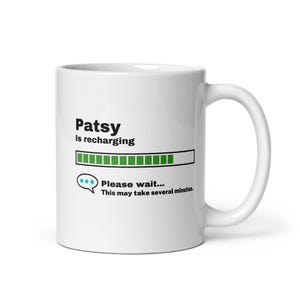 Patsy Mug-Patsy Gift-Funny Patsy Present-Patsy Is Recharging-Patsy Joke Mug-Under 10-Sarcastic Patsy Gift-11oz
