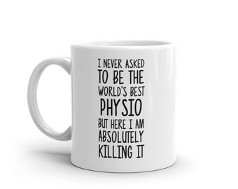World's Best Physio Mug-Funny Physio Gift-Physio Coffee Mug-Physio Quote-Best Physio Ever-Greatest Physio-Mugs-Joke