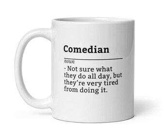 Comedian Definition Mug - Hilarious Gift for Exhausted Comics, Custom Coffee Cup for Partner or Performer