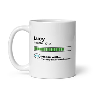 Lucy Mug-Lucy Gift-Funny Lucy Present-Lucy Is Recharging-Lucy Joke Mug-Under 10-Sarcastic Lucy Gift-11oz