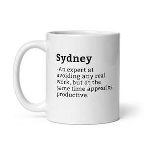 Sydney Mug-Coworker Mug-Sydney Definition Mug-Personalised Sydney Mug-Custom Sydney Mug-Funny Work Gift-Mug For Coworker