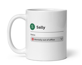 Personalised Sally Coffee Mug, Funny Office Tea Cup, Custom Name Present, Unique Gift Idea For Friends, Work Or Home Use
