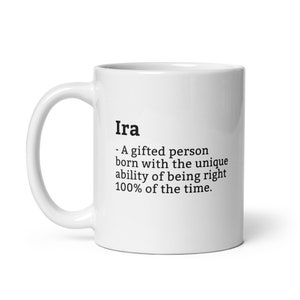 Sarcastic Ira Mug-Ira Definition Mug-Funny Ira Mug-Personalised Ira Mug-Custom Ira Mug-Funny Mugs