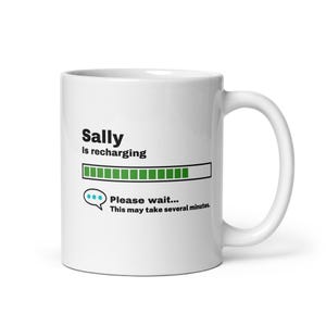 Sally Mug-Sally Gift-Funny Sally Present-Sally Is Recharging-Sally Joke Mug-Under 10-Sarcastic Sally Gift-11oz