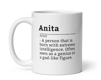 Anita Coffee Mug - Unique Anita Gift for Thinkers, Personalized Name Mug, Funny Cup for Birthday or Work Desk
