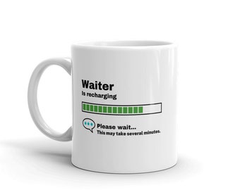 Mug garçon-cadeau serveur drôle-cadeau serveur drôle-le serveur est en train de recharger-tasse blague serveur-moins de 10 ans-cadeau serveur sarcastique-11 oz
