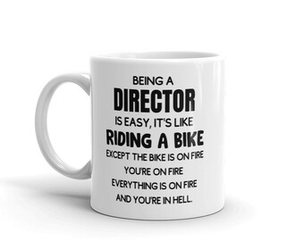 Funny Director Mug-Gift For Director-New Director Mug-Mug for Director-Being a Director Is Easy-Sarcastic Director-Coffee Mug