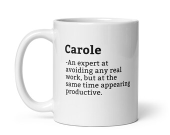 Carole Tasse-Coworker Tasse-Carole Definition Tasse-Personalisierte Carole Tasse-Custom Carole Tasse-Lustiges Arbeitsgeschenk-Tasse für Kollegin