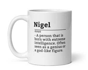 Taza de café divertida de Nigel: regalo personalizado para hombre llamado Nigel, taza con nombre personalizado, ideal como regalo de cumpleaños para tomar un café o para las mañanas de trabajo.