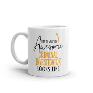 Awesome Criminal Investigator Mug-Gift For Criminal Investigator-Criminal Investigator Mugs-Criminal Investigator Gift Ideas-Unique Mug