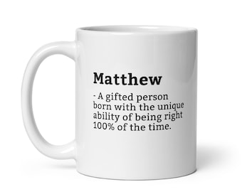 Sarcastic Matthew Mug-Matthew Definition Mug-Funny Matthew Mug-Personalised Matthew Mug-Custom Matthew Mug-Funny Mugs