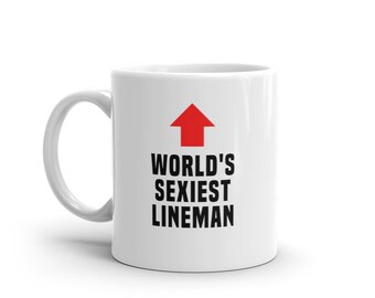Kubek Lineman - Najseksowniejszy Lineman na Świecie - Zabawny Prezent Lineman - Zabawny Kubek Lineman - Zabawny Prezent Lineman - Najlepszy Lineman na Świecie - Kubki