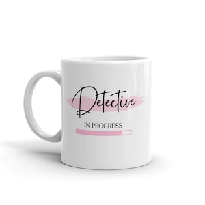 Zukünftige Detektiv Tasse-Pink Detektiv Tasse-Lustige Detektiv Geschenke-Detektiv Laden Tasse-Lustige Detektiv Geschenk für Sie-Detektiv zu sein-11oz