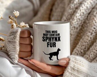 Sphynx Cat Coffee Mug Funny This Mug May Contain Sphynx Fur, Hairless Cat Lover Gift for Her, Large Mug