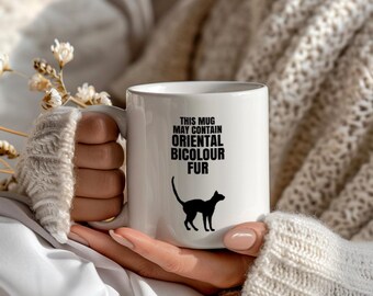 Funny Oriental Bicolour Cat Mug for Her, This Mug May Contain Oriental Bicolour Fur, Cute Cat Lover Large Coffee Cup