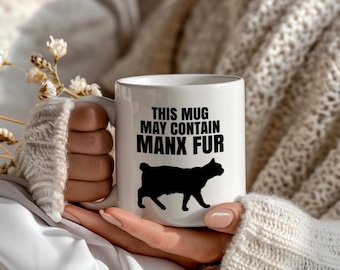 Funny Manx Cat Coffee Mug, This Mug May Contain Manx Fur, Cute Tailless Cat Gift for Cat Lovers, Large Mug