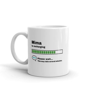 Mima Mug-Mima Gift-Funny Mima Present-Mima Is Recharging-Mima Joke Mug-Under 10-Sarcastic Mima Gift-11oz