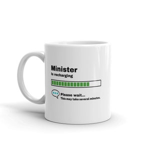 Minister Mug-Minister Gift-Funny Minister Present-Minister Is Recharging-Minister Joke Mug-Under 10-Sarcastic Minister Gift-11oz