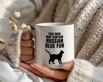 Russian Blue Cat Funny Coffee Mug, This Mug May Contain Russian Blue Fur, Large Mug Gift for Cat Lovers and Pet Moms