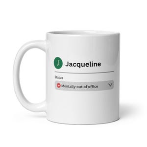 Mok Jacqueline Mentally Out of Office – WFH-naam koffiecadeau voor Jacqueline, grappige mok voor externe baan, beker op maat gemaakt vanuit huis