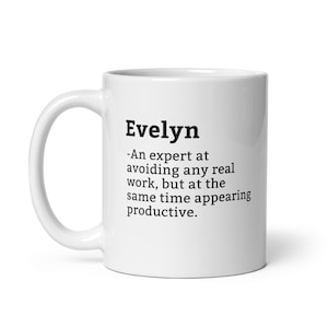 Evelyn Mug-Coworker Mug-Evelyn Definition Mug-Personalised Evelyn Mug-Custom Evelyn Mug-Funny Work Gift-Mug For Coworker