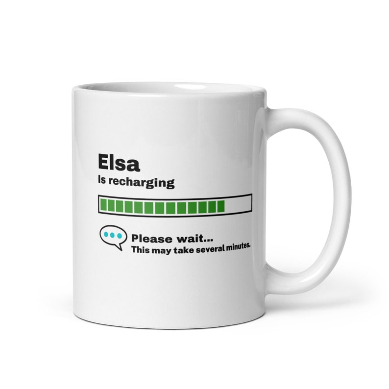 Elsa Mug-Elsa Gift-Funny Elsa Present-Elsa Is Recharging-Elsa Joke Mug-Under 10-Sarcastic Elsa Gift-11oz