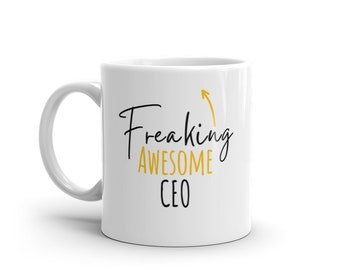Freaking Awesome CEO Mug-World's Best CEO Coffee Mug-Awesome CEO Mugs-Gift For Ceo-Ceo Gift Ideas-Cup