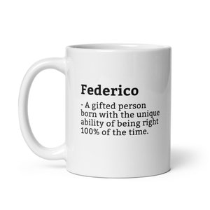 Sarcastic Federico Mug-Federico Definition Mug-Funny Federico Mug-Personalised Federico Mug-Custom Federico Mug-Funny Mugs
