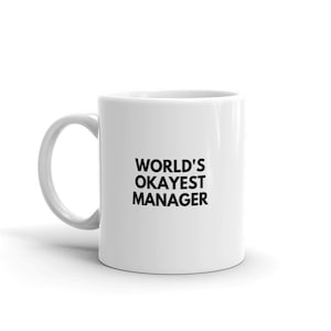 Caneca do gerente do mundo Okayest-Caneca de café engraçada do gerente-Caneca engraçada para o gerente-Caneca engraçada do gerente-Melhor gerente do mundo-Presente engraçado
