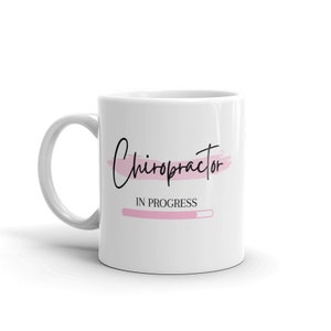 Future Chiropractor Mug-Pink Chiropractor Mug-Funny Chiropractor Gifts-Chiropractor Loading Mug-Chiropractor To Be-Gift For Her
