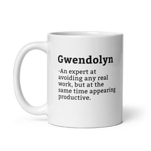 Gwendolyn Mug-Coworker Mug-Gwendolyn Definition Mug-Personalised Gwendolyn Mug-Custom Gwendolyn Mug-Funny Work Gift-Mug For Coworker
