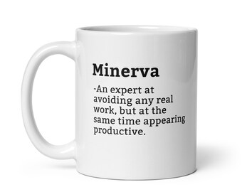 Minerva Mug-Coworker Mug-Minerva Definition Mug-Personalised Minerva Mug-Custom Minerva Mug-Funny Work Gift-Mug For Coworker