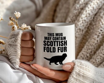 Scottish Fold Cat Coffee Mug Funny Gift, This Mug May Contain Scottish Fold Fur, Large Mug for Cat Mom or Dad