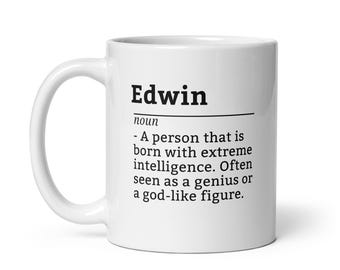 Edwin Custom Name Mug - Funny Personalized Coffee or Tea Cup for Men Named Edwin, Gift for Desk, Coworkers or Office Birthday Surprises