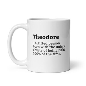 Sarcastic Theodore Mug-Theodore Definition Mug-Funny Theodore Mug-Personalised Theodore Mug-Custom Theodore Mug-Funny Mugs