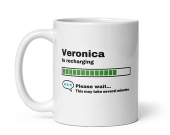 Kubek Veroniki-prezent Veroniki-śmieszny prezent Veroniki-Veronica się ładuje-kubek żart Veroniki-poniżej 10-sarkastyczny prezent Veroniki-11oz